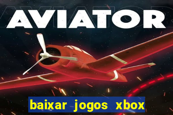 baixar jogos xbox 360 lt